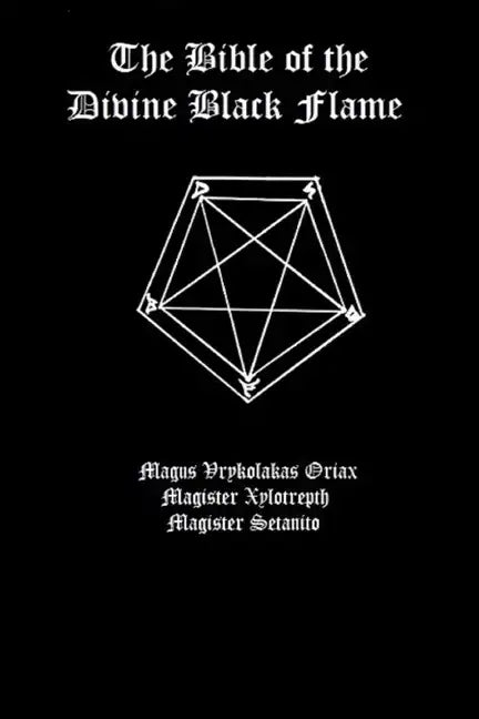 The Bible of the Divine Black Flame - Paperback
