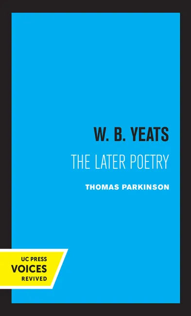 W. B. Yeats: The Later Poetry - Paperback