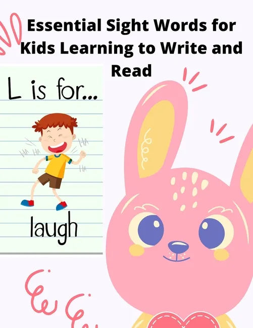 Essential Sight Words for Kids Learning to Write and Read: Learn, Trace & Practice The Most Common High Frequency Words For Kids Learning To Write & R - Paperback