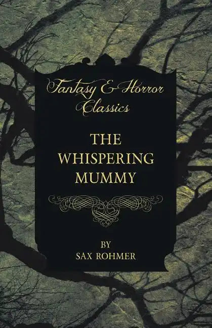 The Whispering Mummy (Fantasy and Horror Classics) - Paperback