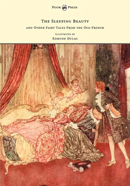 The Sleeping Beauty and Other Fairy Tales from the Old French - Illustrated by Edmund Dulac - Paperback