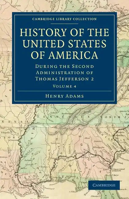 History of the United States of America - Volume 4 - Paperback