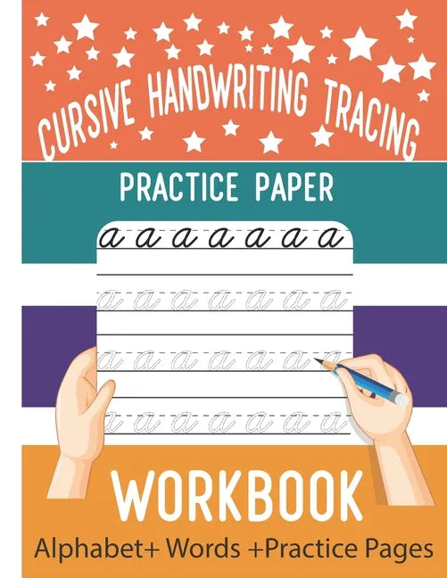 Cursive handwriting tracing practice paper workbook: cursive handwriting alphabet, 8.5x11 workbook - Paperback