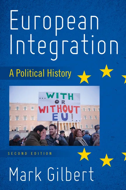 European Integration: A Political History - Paperback