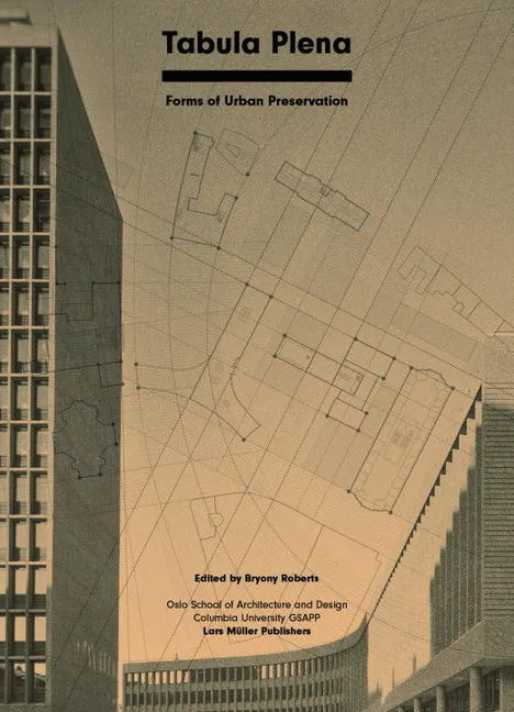Tabula Plena: Forms of Urban Preservation - Paperback