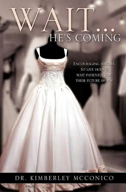 Wait...He's Coming - Paperback