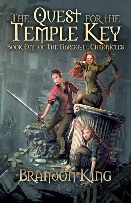 The Quest for the Temple Key: Book One of The Gargoyle Chronicles - Paperback