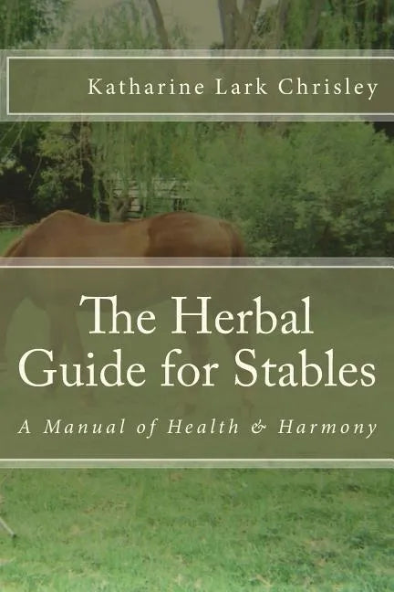 The Herbal Guide for Stables - Paperback