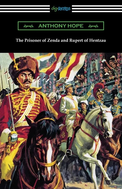 The Prisoner of Zenda and Rupert of Hentzau - Paperback