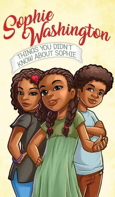 Sophie Washington: Things You Didn't Know About Sophie - Hardcover