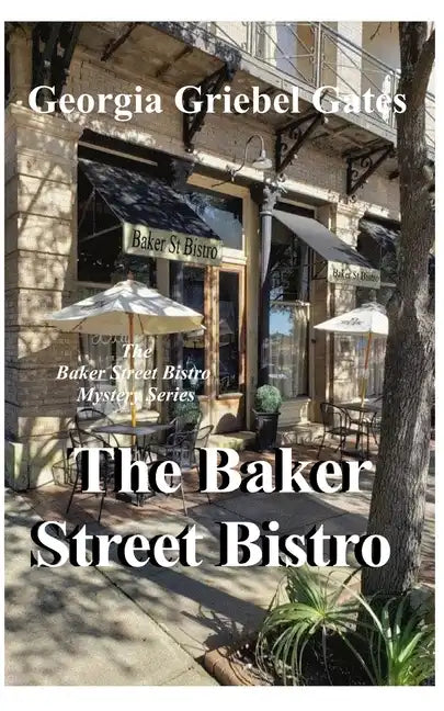Baker Street Bistro: A Baker Street Bistro Mystery - Paperback