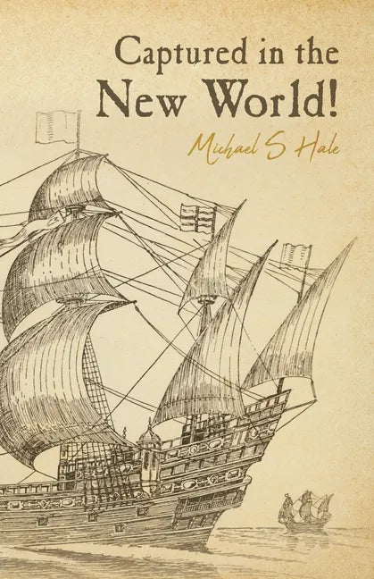 Captured in the New World! - Paperback