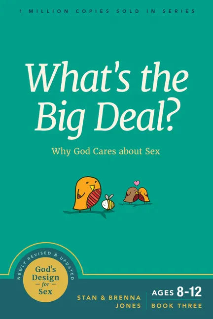 What's the Big Deal?: Why God Cares about Sex - Paperback