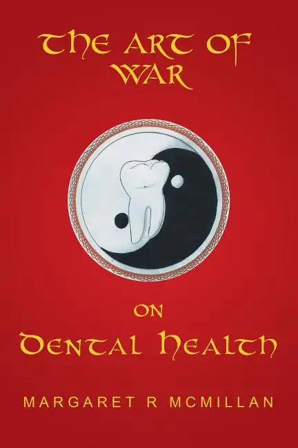 The Art of War on Dental Health - Paperback
