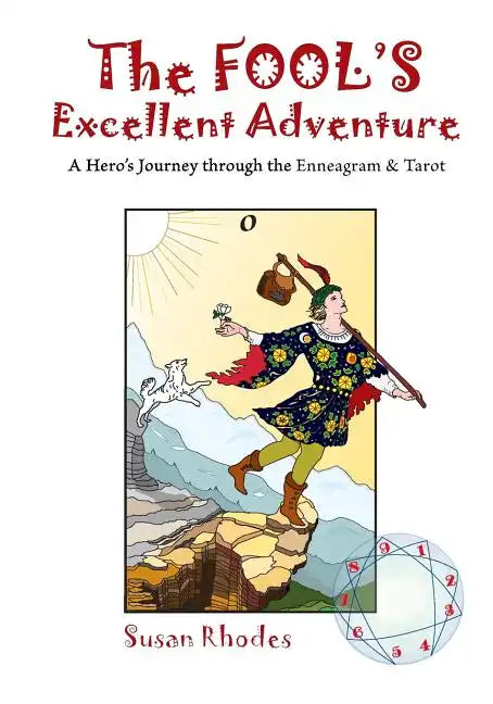 The Fool's Excellent Adventure: A Hero's Journey Through the Enneagram & Tarot - Paperback