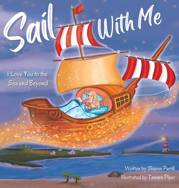 Sail With Me: I Love You to the Sea and Beyond (Mother and Son Edition) - Hardcover