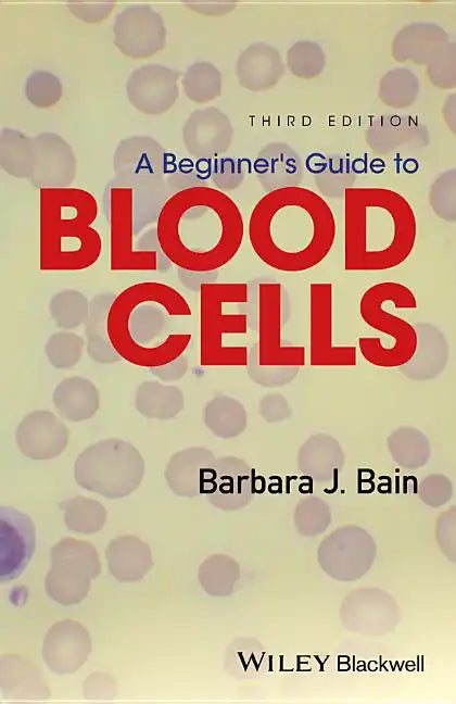 A Beginner's Guide to Blood Cells - Paperback