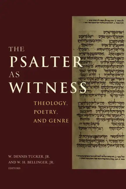 The Psalter as Witness: Theology, Poetry, and Genre - Hardcover
