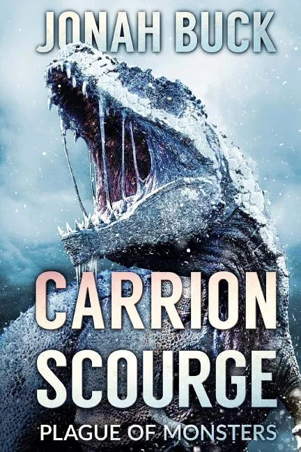 Carrion Scourge: Plague Of Monsters - Paperback