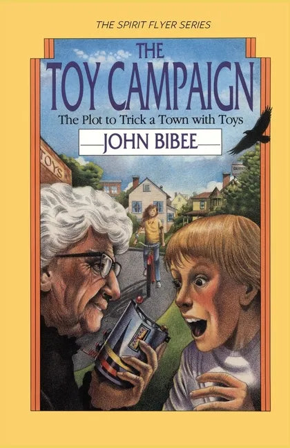 The Toy Campaign: The Plot to Trick a Town with Toys - Paperback