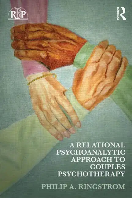 A Relational Psychoanalytic Approach to Couples Psychotherapy - Paperback