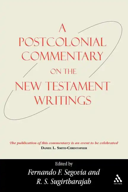 A Postcolonial Commentary on the New Testament Writings - Paperback