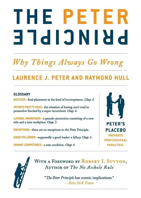 The Peter Principle: Why Things Always Go Wrong - Paperback