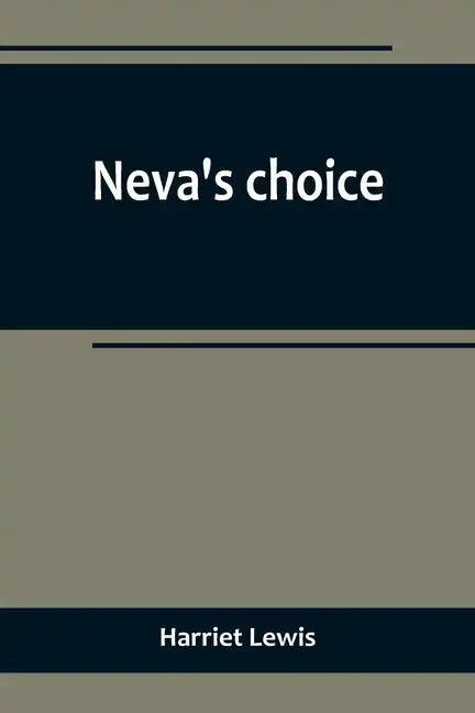 Neva's choice - Paperback