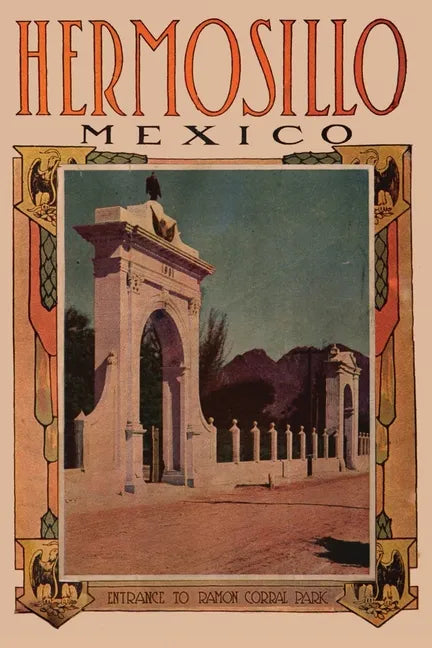 In the Region of Hermosillo, Mexico: (annotated) - Paperback