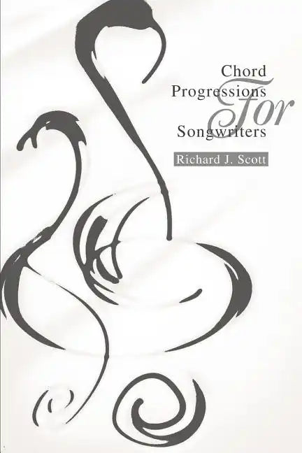 Chord Progressions For Songwriters - Paperback