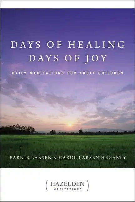 Days of Healing, Days of Joy: Daily Meditations for Adult Children - Paperback