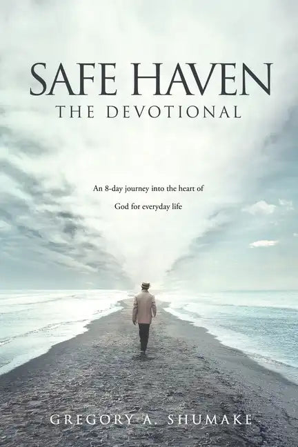 Safe Haven - The Devotional: An 8-day journey into the heart of God for everyday life - Paperback
