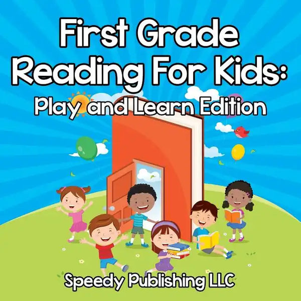 First Grade Reading For Kids: Play and Learn Edition - Paperback