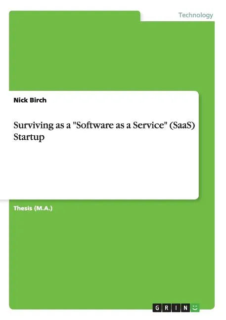 Surviving as a "Software as a Service" (SaaS) Startup - Paperback