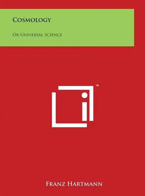 Cosmology: Or Universal Science - Hardcover