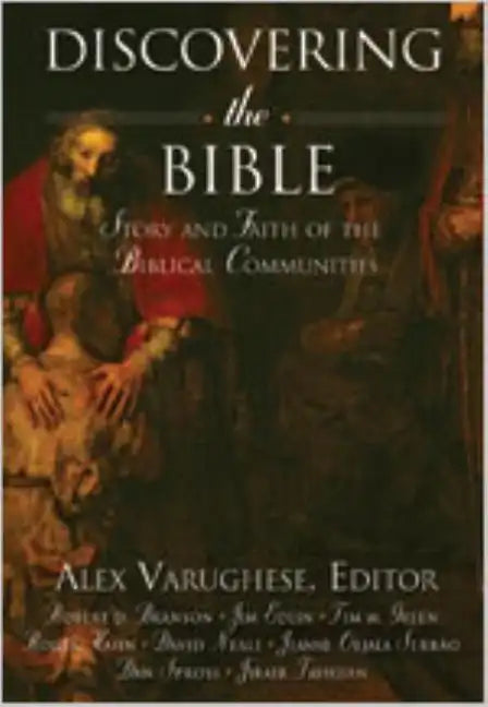 Discovering the Bible: Story and Faith of the Biblical Communities - Hardcover