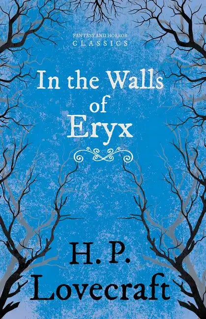 In the Walls of Eryx (Fantasy and Horror Classics);With a Dedication by George Henry Weiss - Paperback