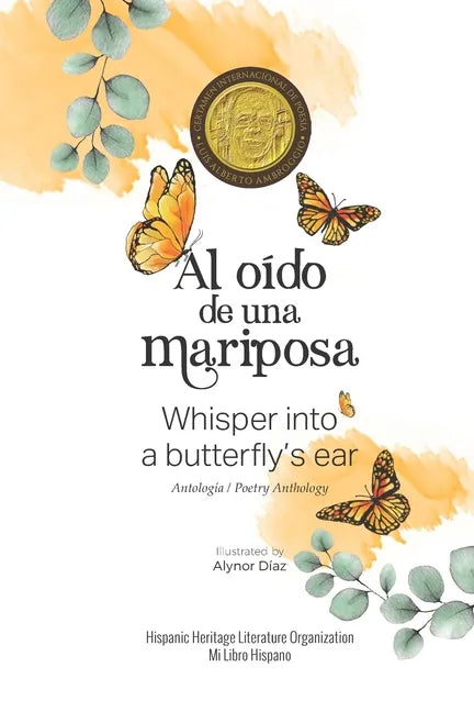 Al oído de una mariposa: Whisper into a butterfly's ear - Antología / Poetry Anthology (Spanish / English) - Paperback