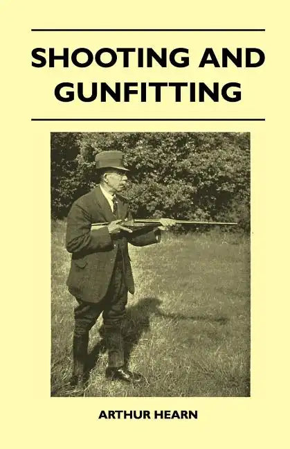 Shooting And Gunfitting - Paperback