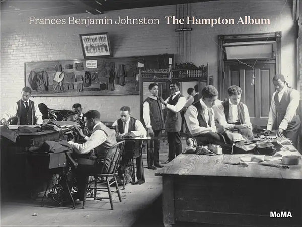 Frances Benjamin Johnston: The Hampton Album - Hardcover