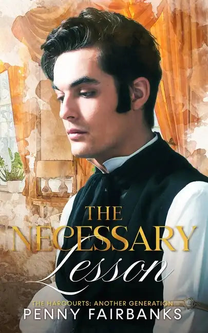The Necessary Lesson: A Late Regency Romance - Paperback