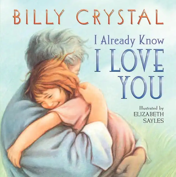 I Already Know I Love You Board Book - Board Book
