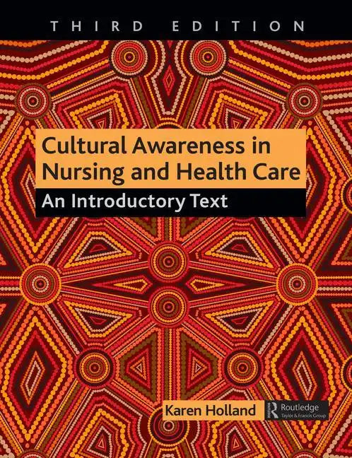 Cultural Awareness in Nursing and Health Care: An Introductory Text - Paperback