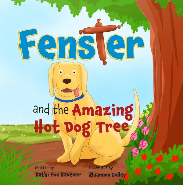 Fenster and the Amazing Hot Dog Tree - Paperback