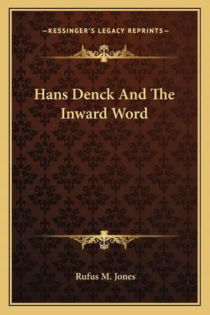 Hans Denck and the Inward Word - Paperback