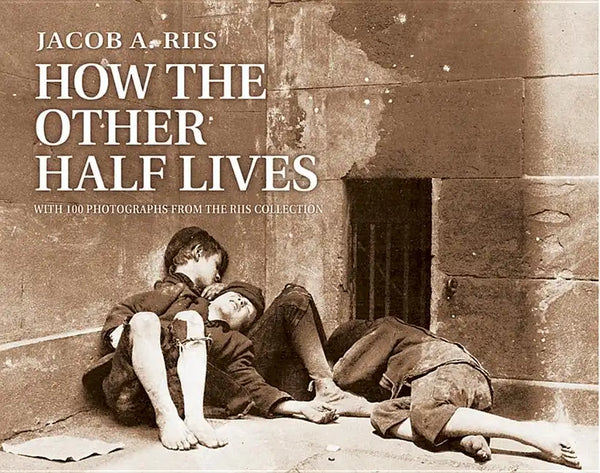 How the Other Half Lives - Paperback