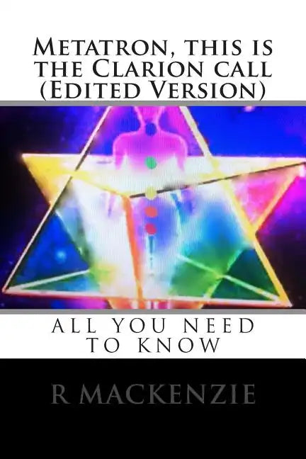 Metatron, this is the Clarion call (Edited Version) - Paperback