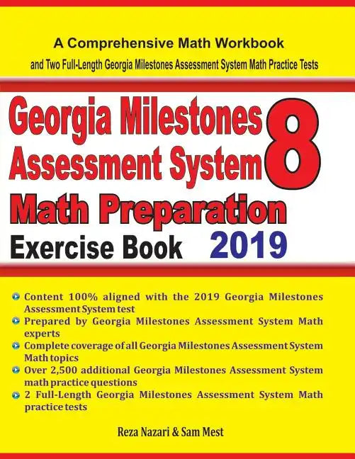 GEORGIA MILESTONES ASSESSMENT SYSTEM 8 Math Preparation Exercise Book: A Comprehensive Math Workbook and Two Full-Length GEORGIA MILESTONES ASSESSMENT - Paperback