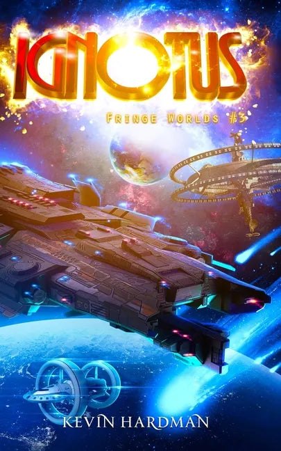 Ignotus (Fringe Worlds #3) - Paperback