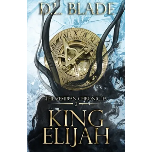 King Elijah: An Enemies to Lovers Fantasy Romance - Paperback